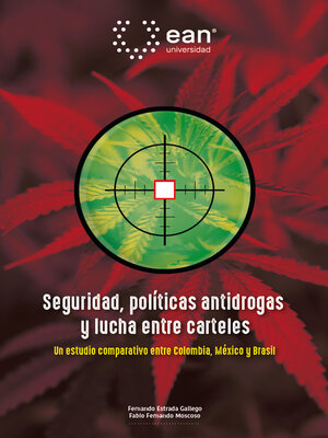 cover image of Seguridad, políticas antidrogas y lucha entre carteles